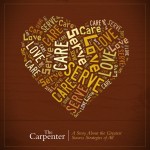 Carpenter, love, serve, care