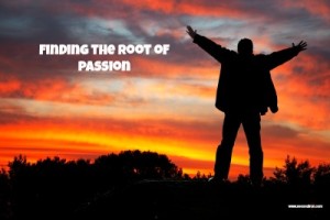 Finding the Root of Passion