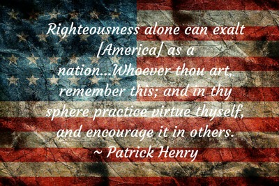Righteousness Alone: 6 Reasons You Should Always Treasure the Fourth Of July